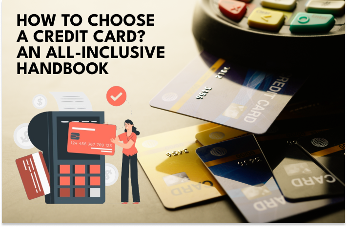 How to Choose a Credit Card?