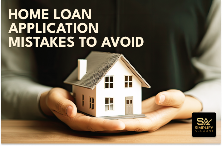 Home Loan Application Mistakes