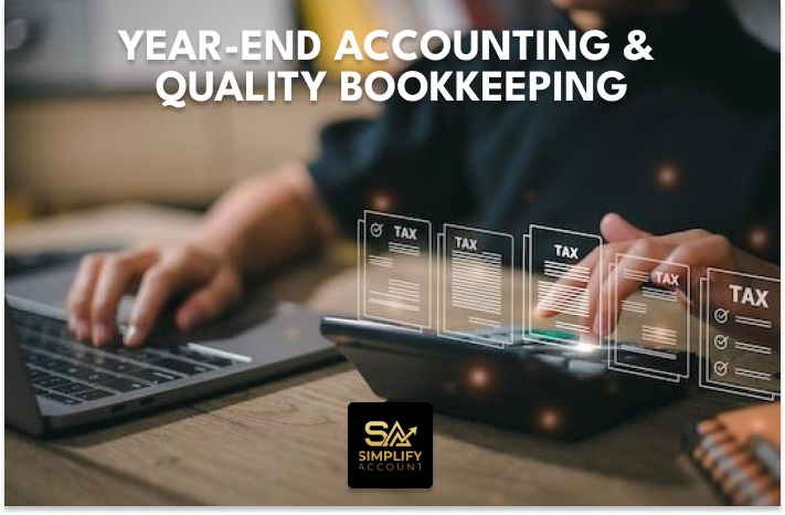 Year-End Accounting & Quality Bookkeeping